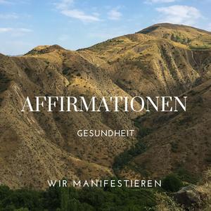 Affirmationen Gesundheit
