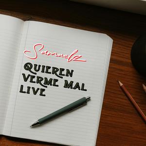 Quieren Verme Mal (Live)