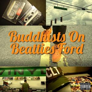 Buddhists on Beatties Ford (feat. J Scienide & Supastition)