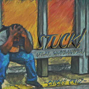 Stuck (feat. Shaydakayda)