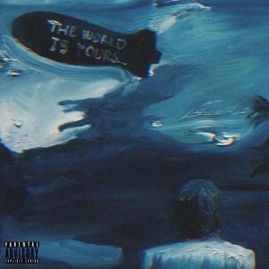 THEWORLDISYOURS (feat. Kai Benji)