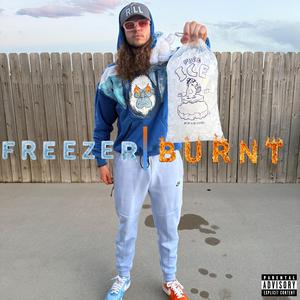 Freezer Burnt