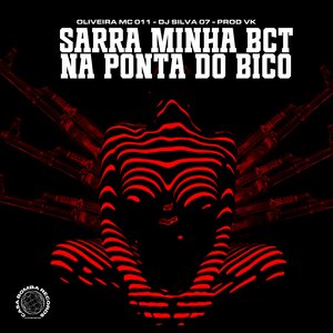 Sarra Minha Bct na Ponta do Bico