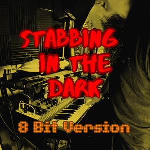Stabbing In The Dark (8 Bit Version)