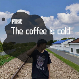 The coffee is cold