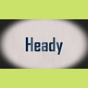 Heady