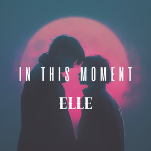 IN THIS MOMENT