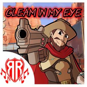 OVERWATCH COLE CASSIDY SONG | 'GLEAM IN MY EYE'