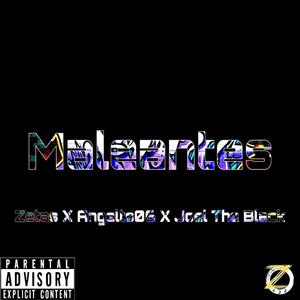 Maleantes (feat. Angelts06 & Joel The Black)