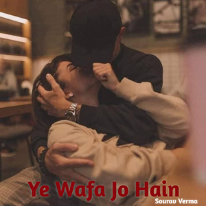 Ye Wafa Jo Hain