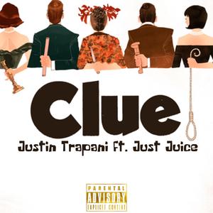 Clue (feat. Just Juice)