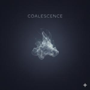 Coalescence