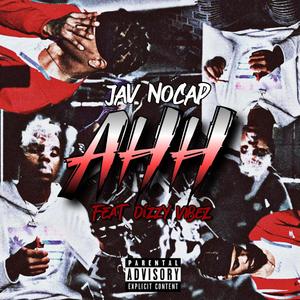 AHH (feat. Dizzy VIBEZ)