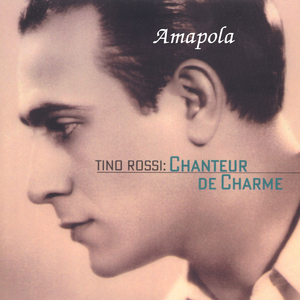 Amapola (Tino Rossi: Chanteur de Charme)