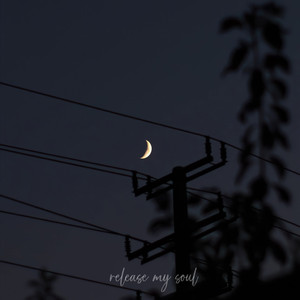 RELEASE MY SOUL