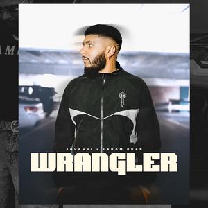 Wrangler (feat. Karam Brar & YXNG SXNGH)