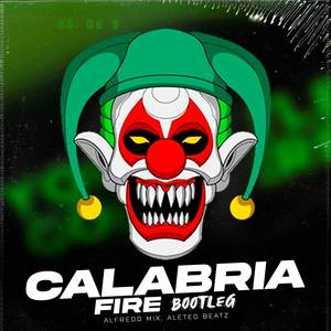 Calabria Fire (Bootleg)