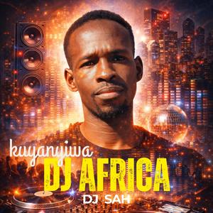 kuyanyiwa (feat. DJ Sah)