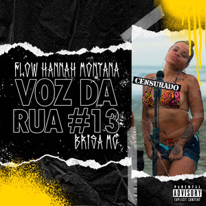 Voz da Rua #13: Flow Hannah Montana