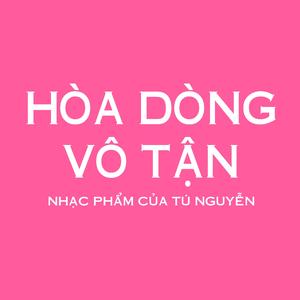 HÒA DÒNG VÔ TẬN