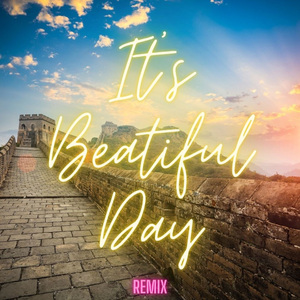 It's A Beatiful Day