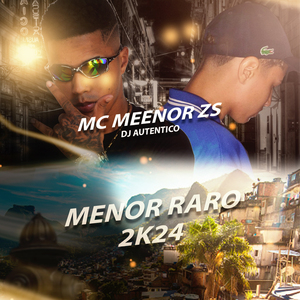 Menor Raro 2K24