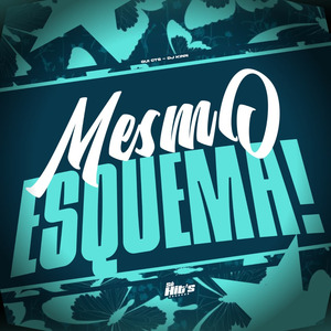 Mesmo Esquema !