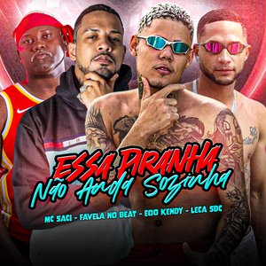 Essa Piranha Não Anda Sozinha