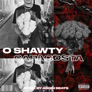 O Shawty (feat. Capacosta)