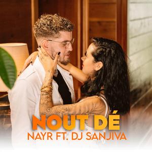 Nout dé (feat. Nayr)