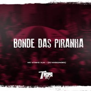 Bonde das piranha