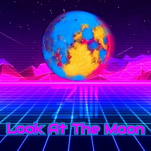 Look At the Moon (Extended)
