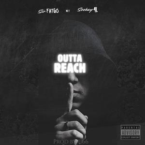 Outta Reach (feat. Seekay4L)
