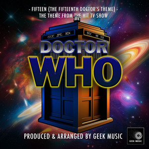 Fifteen (The Fifteenth Doctor's Theme) [From "Doctor Who"]