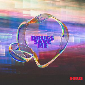 Drugs Save Me