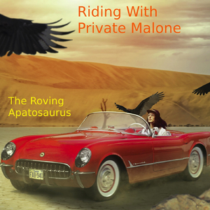 Riding with Private Malone