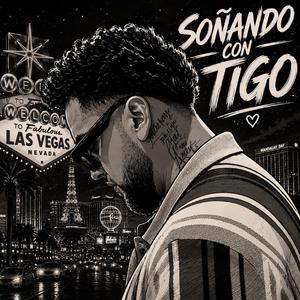 soñando con tigo