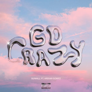 Go Crazy (feat. Ardian Gomez)
