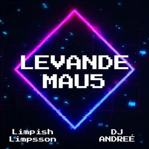 Levande Mau5 (feat. DJ Andreé)