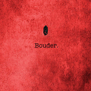 Bouder (Sped Up version)