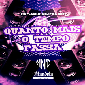 Quanto Mais o Tempo Passa