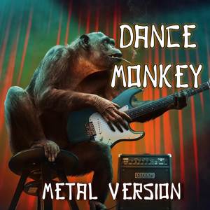 Dance Monkey (Metal Version)