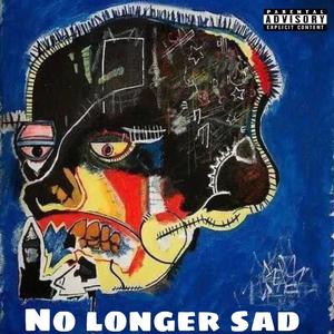 No longer sad
