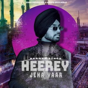 HEEREY JEHA YAAR (feat. GOOPS SINGH)