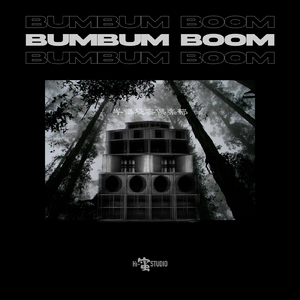 BUM BUM BOOM