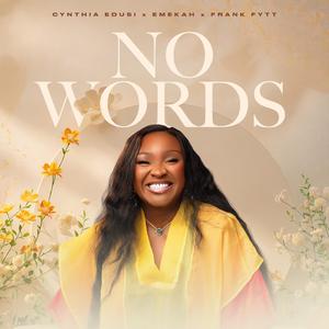 No words (feat. Emekah & Frank Fytt)