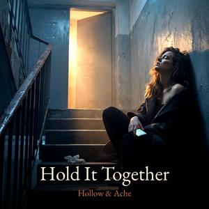 Hold It Together