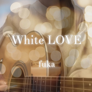 White Love (feat. fuka)