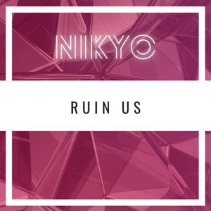 Ruin Us
