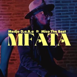 Mfata (feat. Mico The Best)